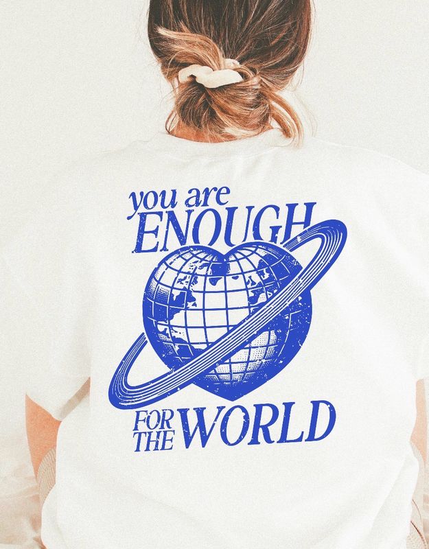 You Are Enough for This World (adult &amp; Youth)