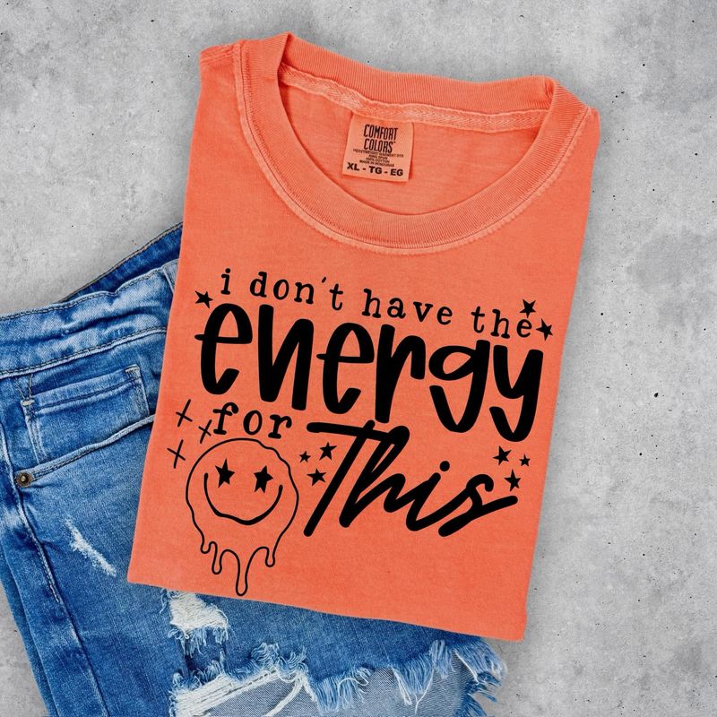 I Don’t Have Energy For This