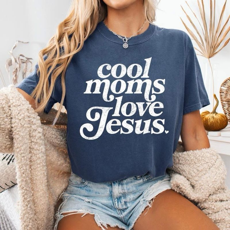 Cool Moms Love Jesus