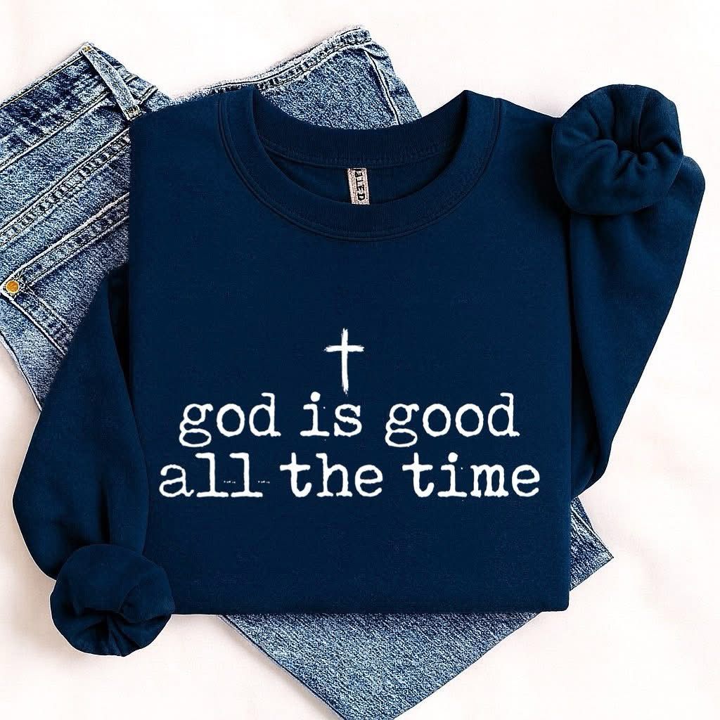 God Is Good All The Time