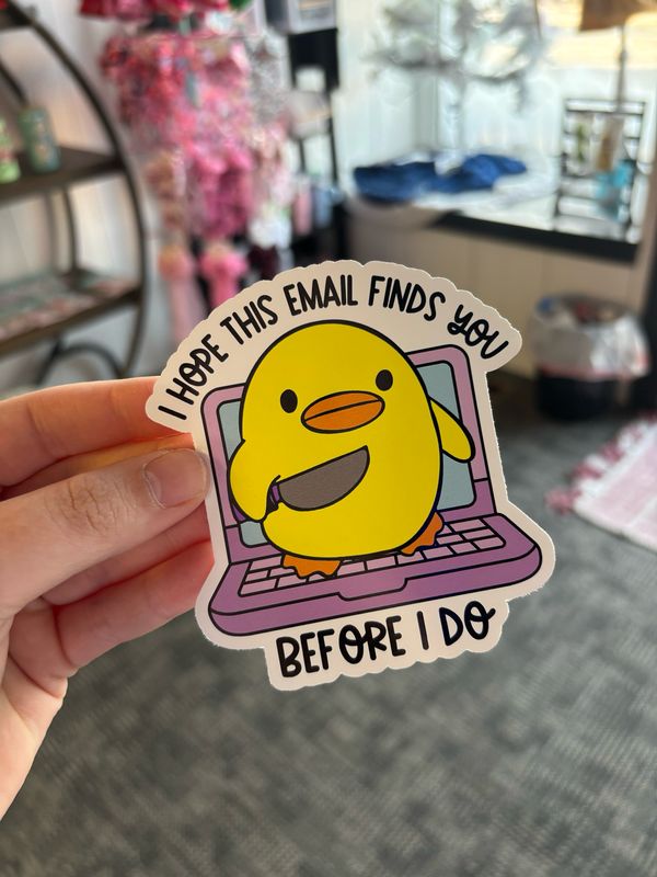 I Hope This Email Finds You Before I Do (3.5 Inch)