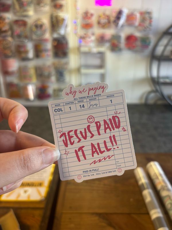 Jesus Paid It All Sticker (3inch)