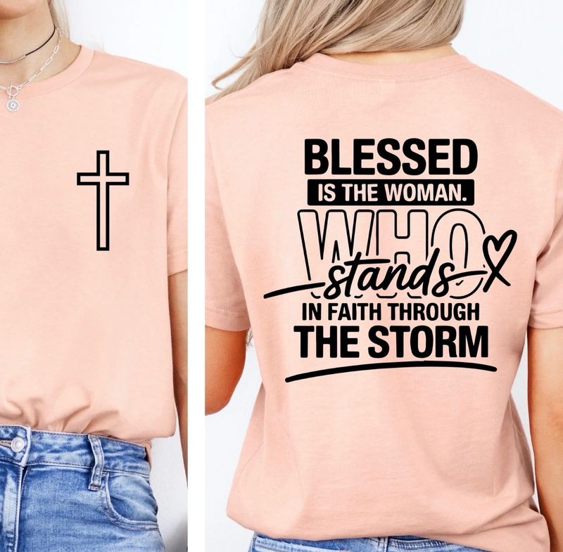Blessed Is The Woman Who Stands In Faith Through The Storm