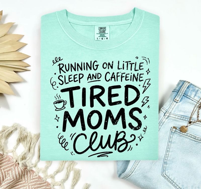 Tired Moms Club Tired Moms Club