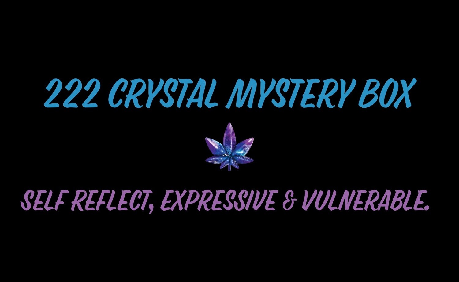 222 Crystal Mystery Box