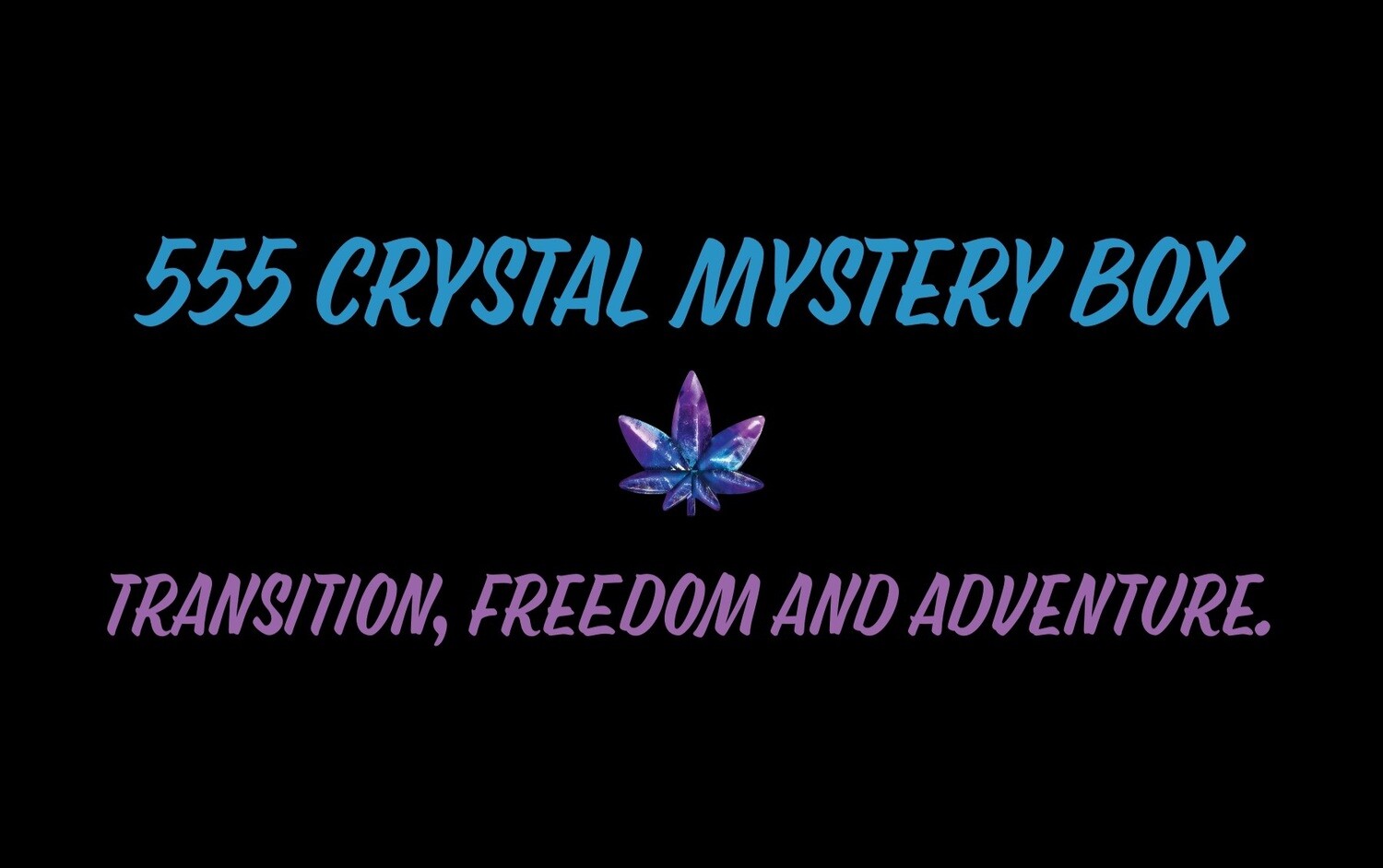 555 Crystal Mystery Box