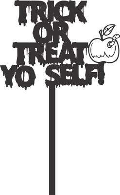 TRICK OR TREAT YO SELF CAKE TOPPER