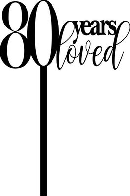80 YEARS LOVED