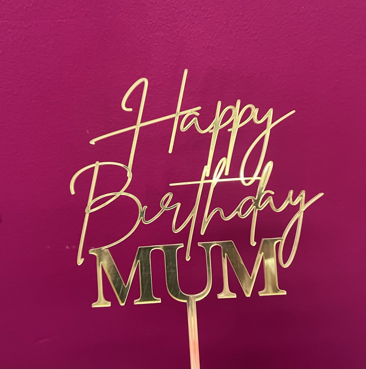 Happy birthday Mum cake topper