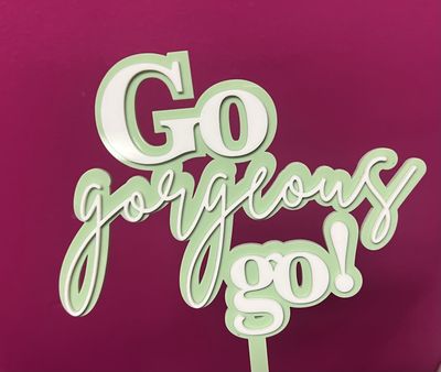 Go Gorgeous Go Cake Topper
