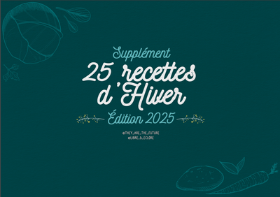 ​25 recettes d’hiver - Le supplément 2025 -