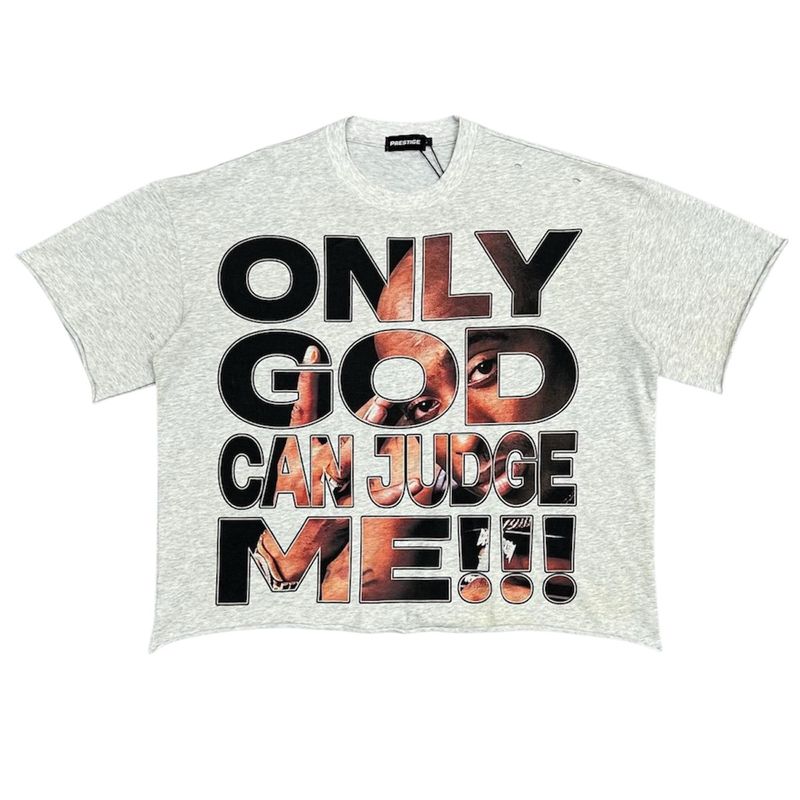 Prestige Only God Can Judge Me Tee