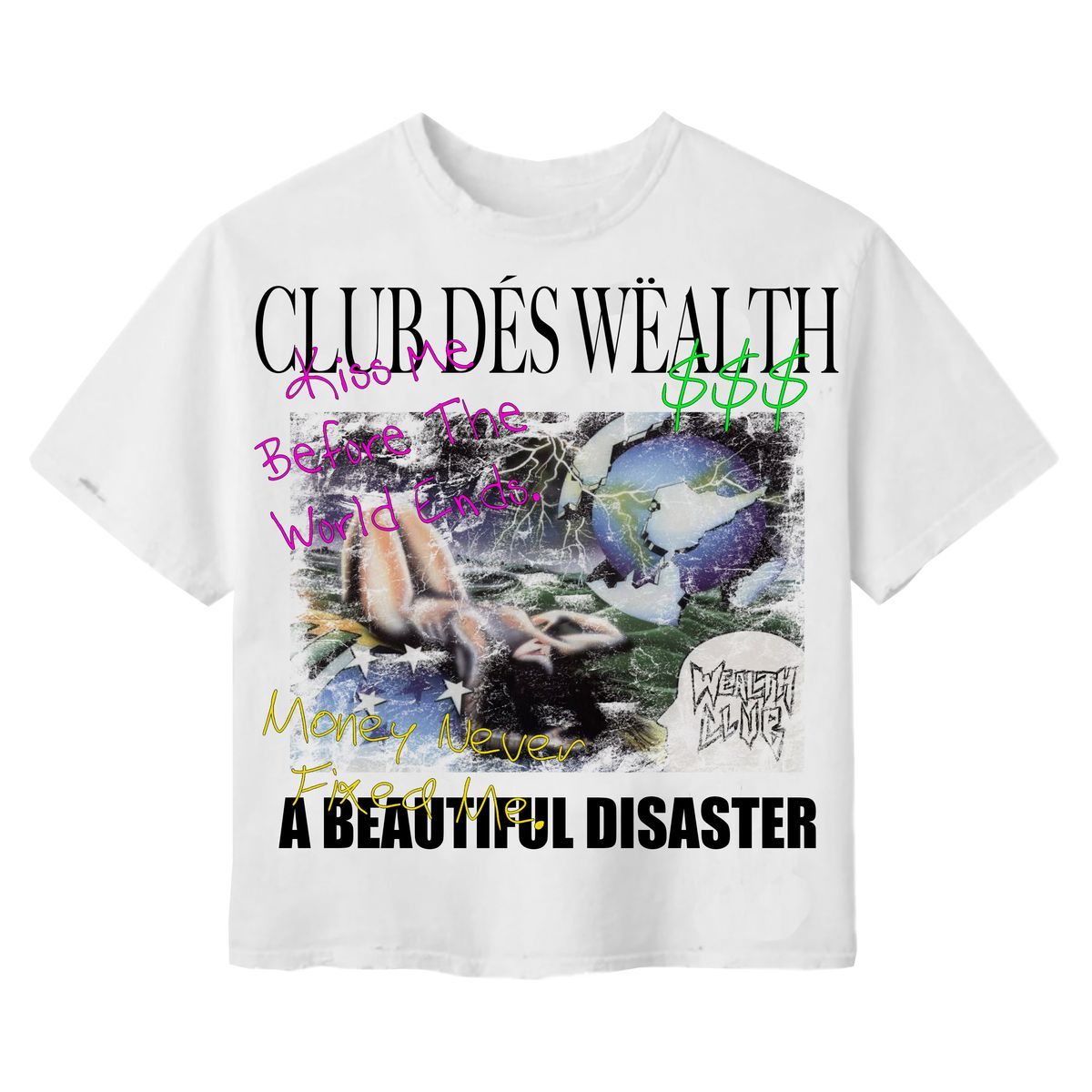 Wealth Club Studios Beautiful Disaster tee