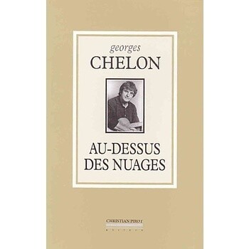 AU DESSUS DES NUAGES - Georges Chelon