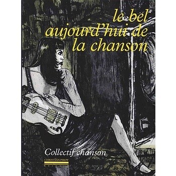 Le bel Aujourd'hui de la Chanson - Collectif
