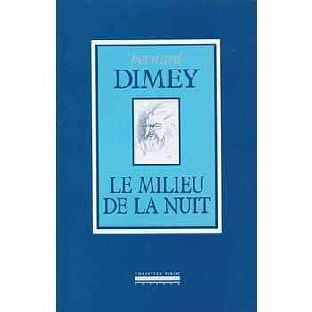 Bernard Dimey était un être démesuré qui se demandait pourquoi il vivait souvent parmi les nains.

Ayant soif d'absolu, il aurait aimé croire au Paradis superbe de son enfance, retrouver "les routes du silence, les chemins du seigneur ou de la Belle au bois".

L'appétit de vie de cet ogre chaleureux qui brûla la chandelle par les deux bouts ne saurait cacher le mal de vivre, la menace obsédante de la mort.

Qu'est ce que la poésie ? C'est mettre sa nuit en lumière. Cette belle définition de jean Cocteau, Bernard Dimey la reprend à son compte dans ces poèmes du "milieu de la nuit" .

Mort en 1981 à l'age de 50 ans, Bernard Dimey était connu comme auteur de chanson à succès, Syracuse, Mémère, Mon truc en plumes, L'Amour et la guerre etc ...