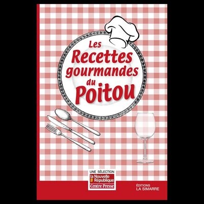 Les recettes gourmandes du Poitou