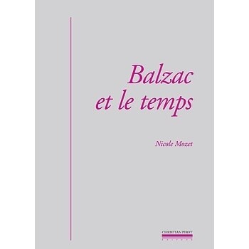 Balzac et le Temps - Nicole Mozet