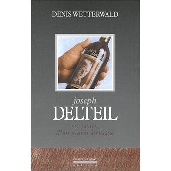 Joseph Delteil -  Denis Wetterwald