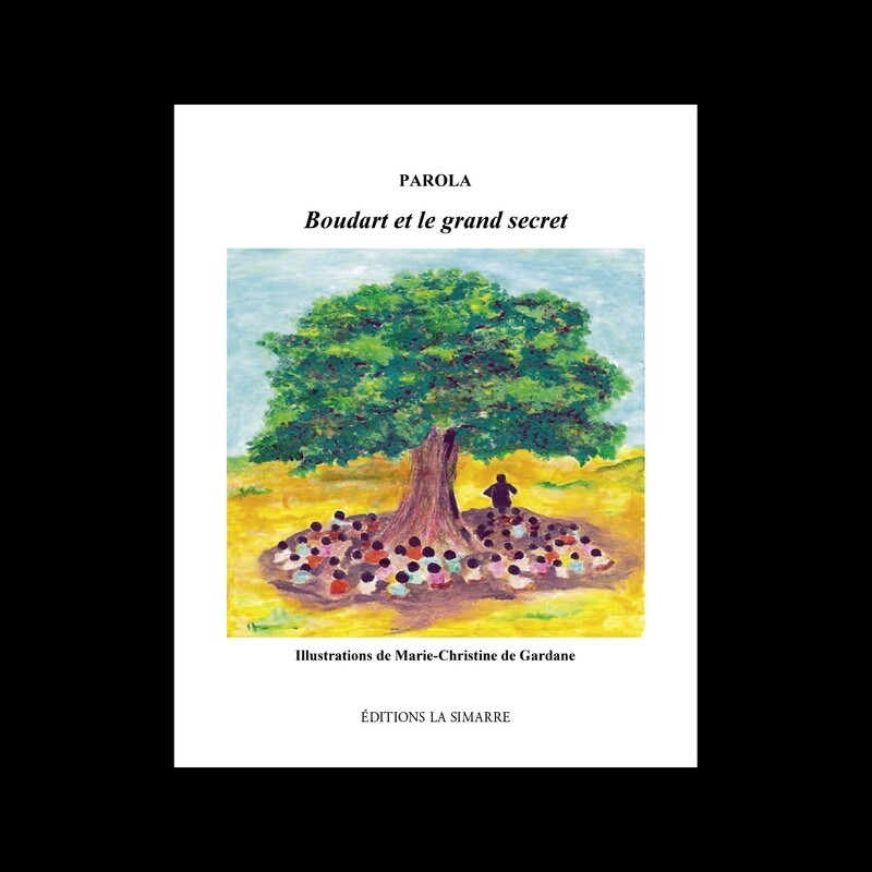 Ce troisième livre de la collection consacrée aux aventures héroïques de l'orphelin Boudart s'inscrit dans la même lignée que les œuvres qui l'ont précédé, même s'il se distingue davantage par la puissance de sa singularité. Ce texte profond et délicieux, au raffinement d'une dentelle rare, marque le style ciselé de l'auteur et ancre l'écrivain Parola dans un registre poétique et philosophique toujours digne d'intérêt. Il met en relief l'universalité de ses contes subtils et généreux, offerts de bonne grâce à la délectation des lectrices et lecteurs de tous les âges. Deux cents élèves, de France et d'Afrique, ont participé à cette histoire envoutante, magnifiquement illustrée par l'artiste Marie-Christine de Gardane qui y a distillé la magie de son talent. On trouve tout ce que recèle la vie dans ce livre qui tient en haleine, foisonnant d'énigmes, de suspense et d'émotions. A lire et donner à suivre sans modération ....

PAROLA