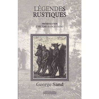 Légendes Rustiques - George Sand
