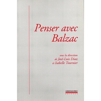 Penser avec Balzac - José-Luis-Diaz
