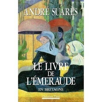 Le Livre de L'émeraude - André Suarez