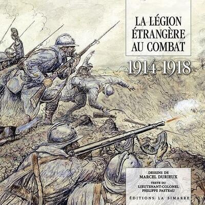 La Légion étrangère au combat 1914-1918