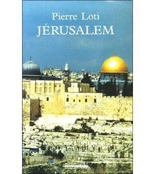 Jérusalem - Pierre Loti 

Né à Rochefort en 1850, mort à Hendaye en 1923, Pierre Loti fut par excellence l'écrivain du voyage comme en témoignent Au Maroc, Vers Ispahan et L'Inde . Jérusalem est le second volet d'une trilogie formée du Désert et de La Galilée, consacrée au voyage en Terre sainte. Tous ces récits parus chez le même éditeur constituent la partie la plus singulière et la plus durable de l'œuvre de pierre Loti.