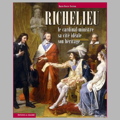 RICHELIEU le cardinal-ministre