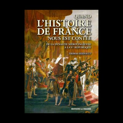 Quand l'Histoire de France nous est contée - Thomas Hernault