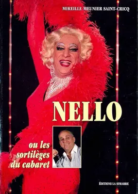 Nello ou les sortilèges du cabaret Nello ou les sortilèges du cabaret
