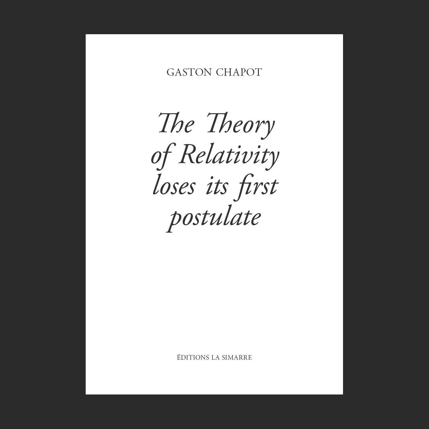 The theory of relativity loses its first postulate