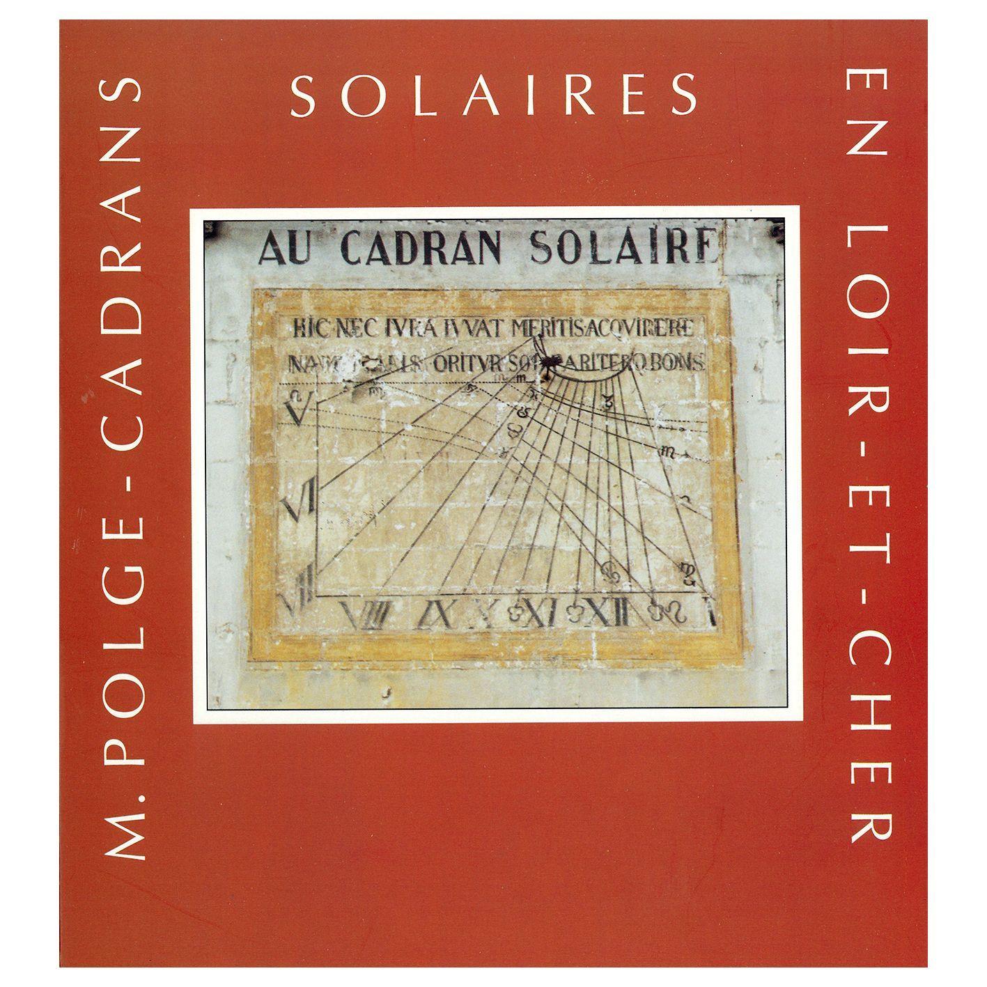 Cadrans Solaires en Loir-et-Cher