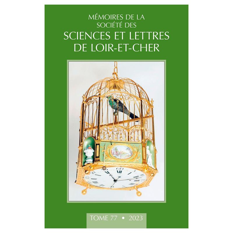 Mémoires de la société des sciences et lettres de Loir-et-Cher Tome 77