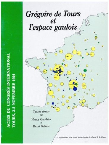Grégoire de Tours et l’espace gaulois, Actes du congrès international. "Supplément à la RACF"