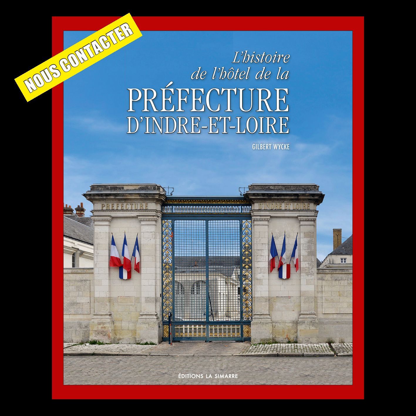 L'histoire de l'hôtel de la préfecture d'Indre-et-Loire.
