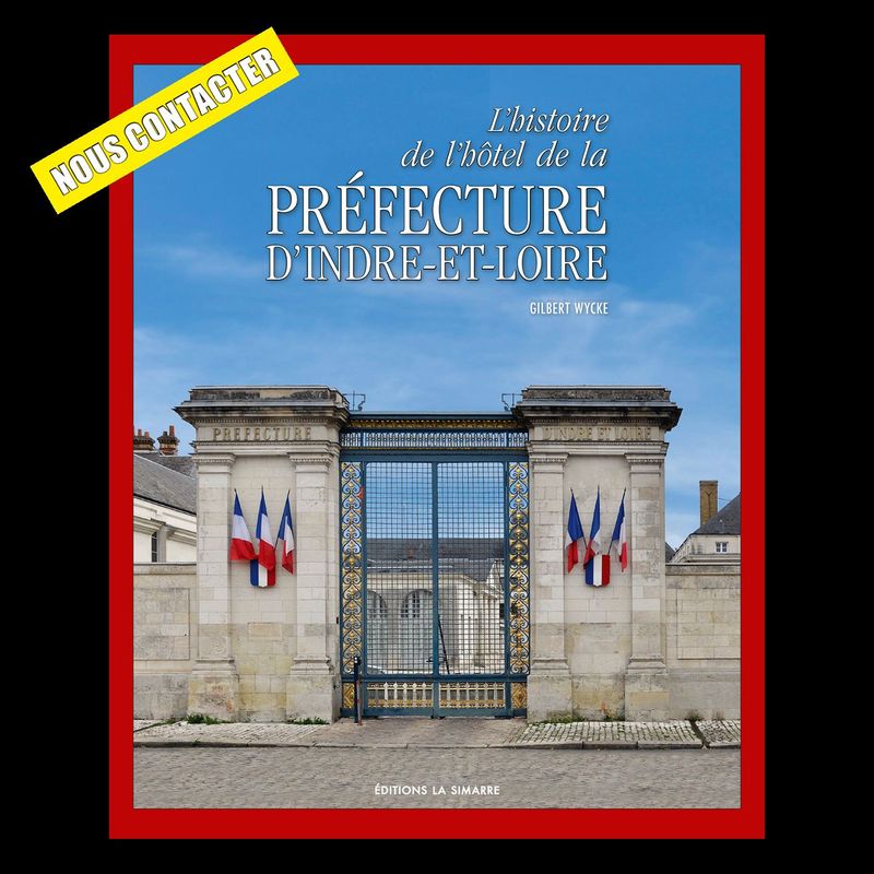 L'histoire de l'hôtel de la préfecture d'Indre-et-Loire.