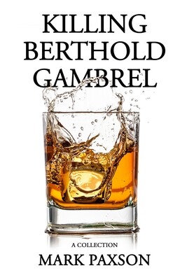 Killing Berthold Gambrel (Autographed Paperback)