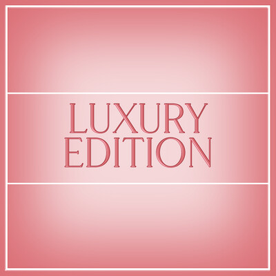 Luxury Edition