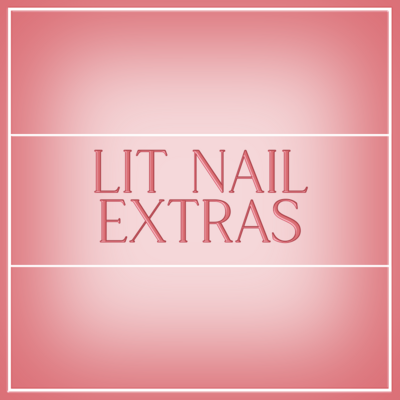 LIT Nail Extras