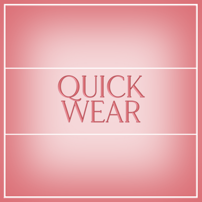 Quick Wear