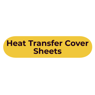 Heat Transfer Cover Sheets