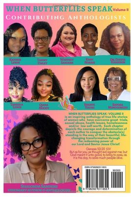When Butterflies Speak Volume ll by Shalonda Sanders (Author), Qiana Moody (Author), Tanesha Lewis (Author), Sapora Montgomery (Author), Shante Young (Author), Tammy Finley