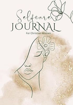 Self-Care Journal For Christian Women Paperback by Tammy D. Finley (Author)