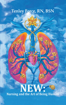 New: Nursing and the Art of Being Human