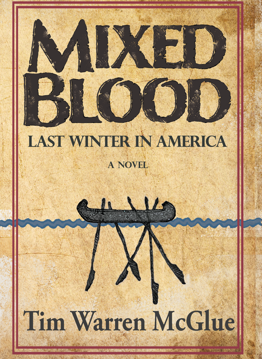 Mixed Blood: Last Winter in America