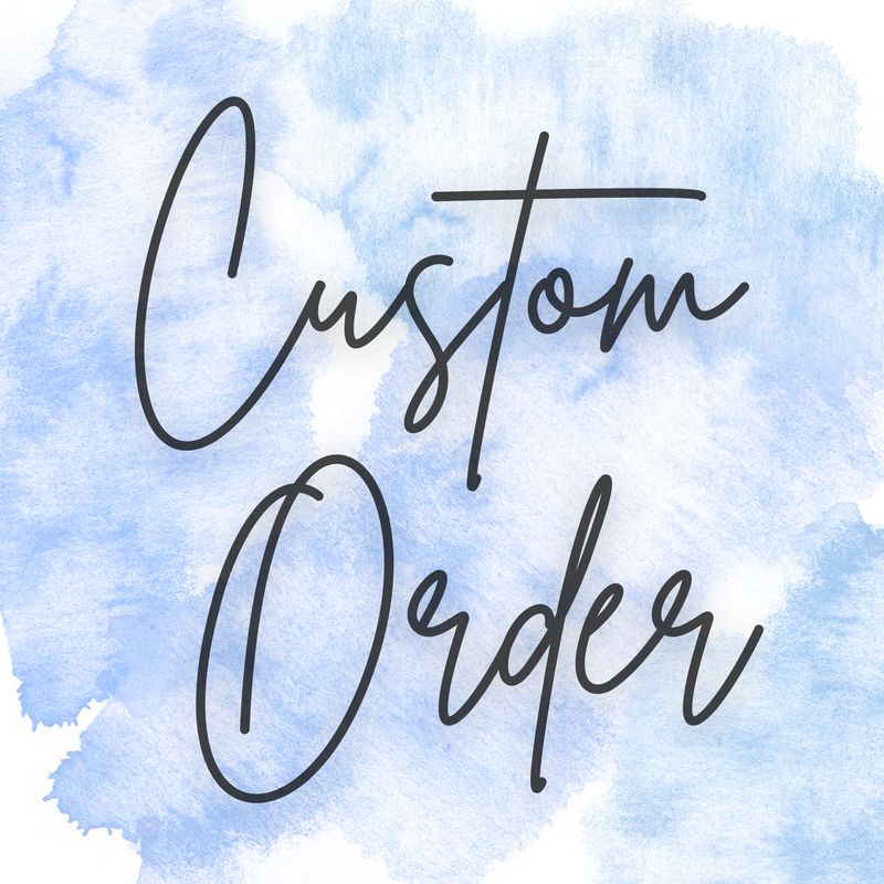 Custom Order