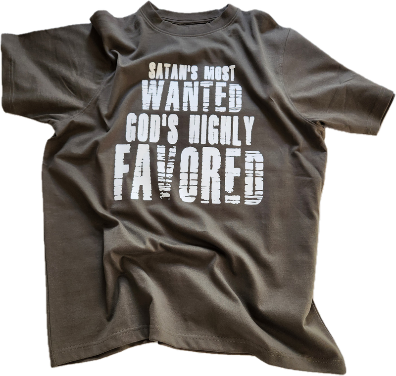Ethan Elijah Satan's Most Wanted, God's Highly Favored Tee