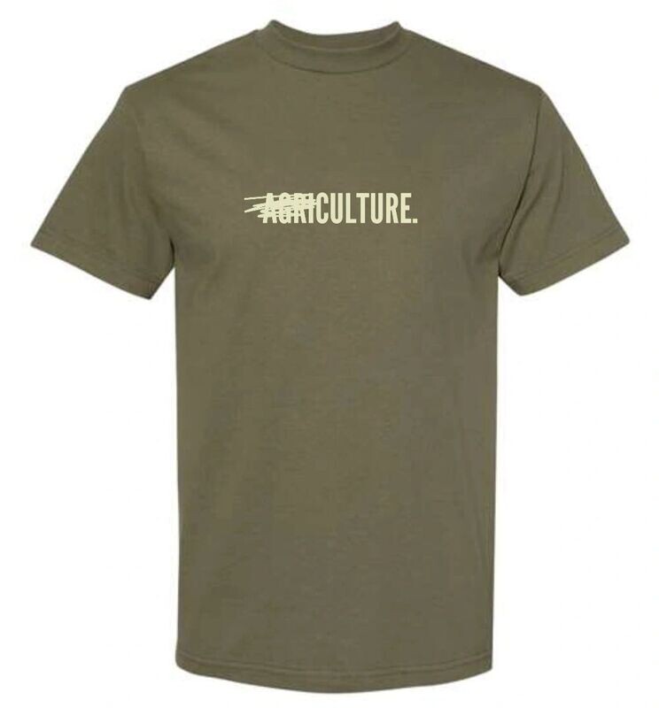 A̶g̶r̶i̶culture T-Shirt